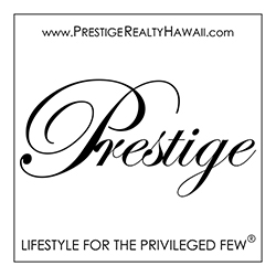 PRESTIGE REALTY LLC – HAWAII LUXURY REAL ESTATE AGENCY